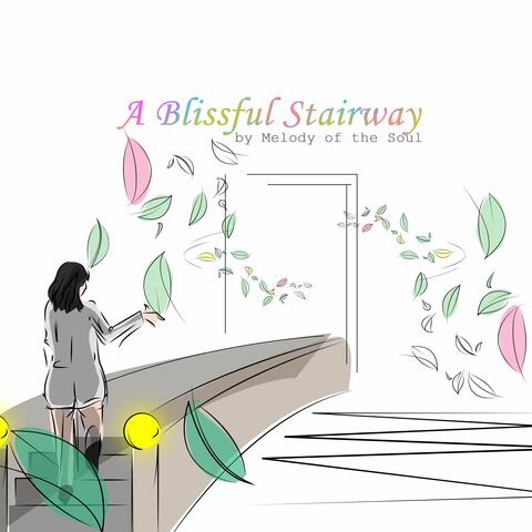 A Blissful Stairway