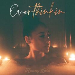 Overthinkin