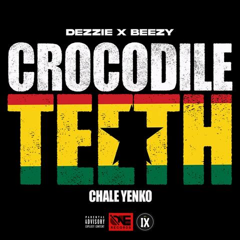 Crocodile Teeth (Chale Yenko)
