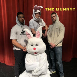 The Bunny?