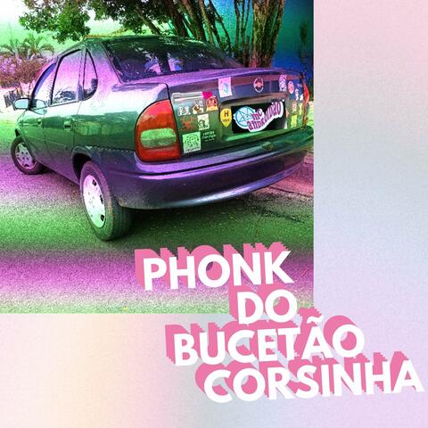 Phonk do Bucetão Corsinha