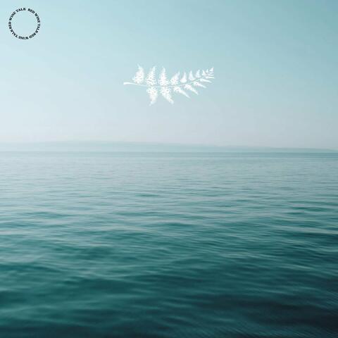 The Deep Blue Sea Between Us