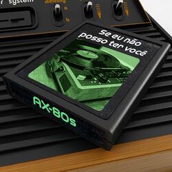 Se Eu Não Posso Ter Você