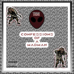 Confessions Of A Madman
