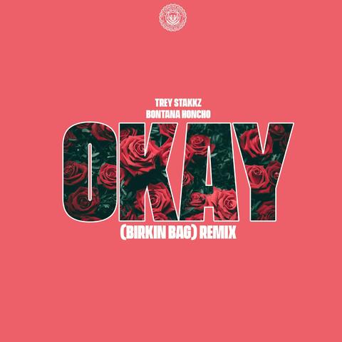 Okay (Birkin Bag) (Remix)