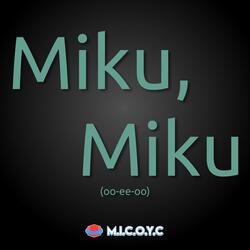 Miku, Miku