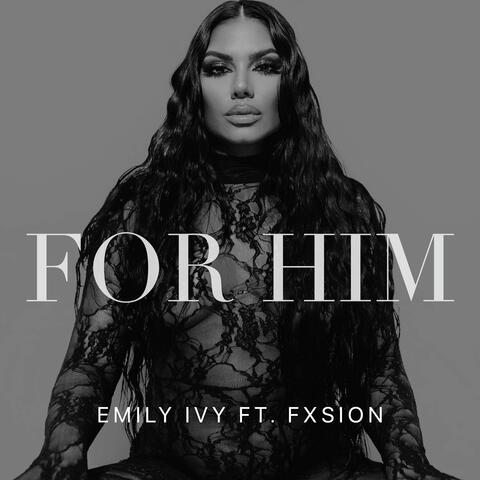 For Him