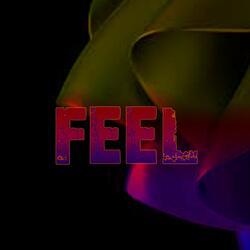Feel