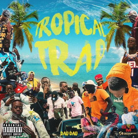 TROPICAL TRAP