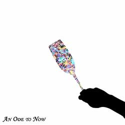 An Ode to Now