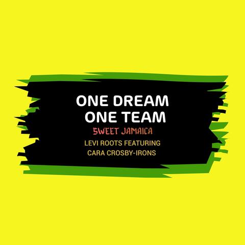 One Dream, One Team: Sweet Jamaica