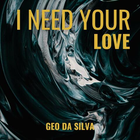 I Need Your Love