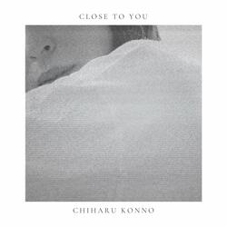 Close to You