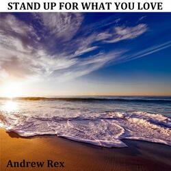 Stand Up for What You Love