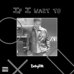 If I Want to