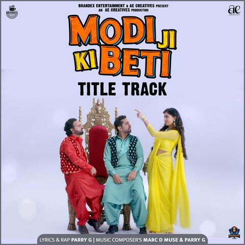 Title Track "Modi Ji Ki Beti"