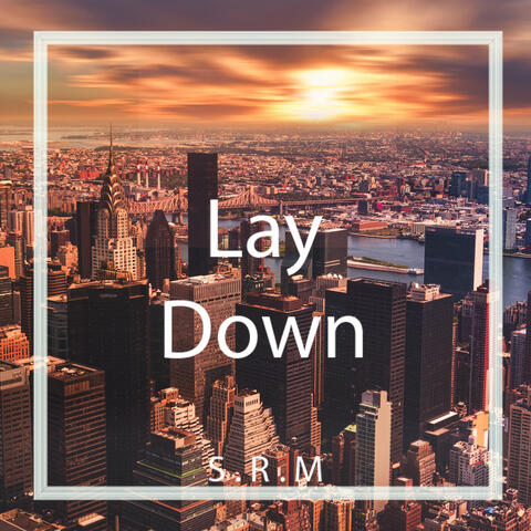 Lay Down