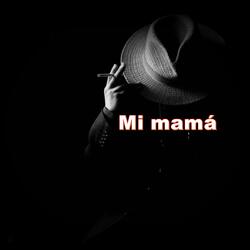 Mi mamá
