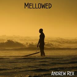 Mellowed