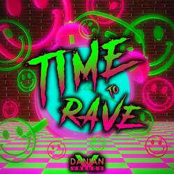Time to Rave