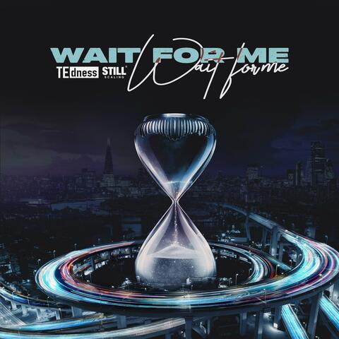Wait for Me