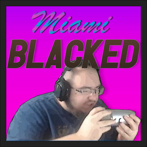 Miami Blacked