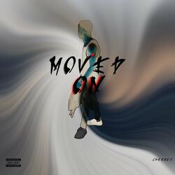 Moved On