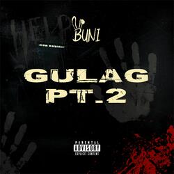 Gulag, Pt. 2