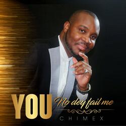 You No Dey Fail Me