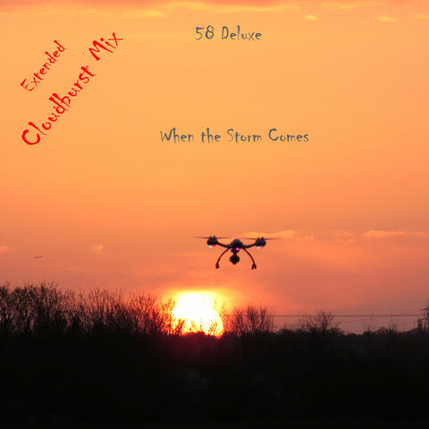 When The Storm Comes - Cloudburst Mix