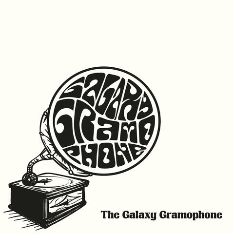 The Galaxy Gramophone