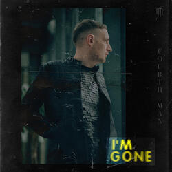 I'm Gone