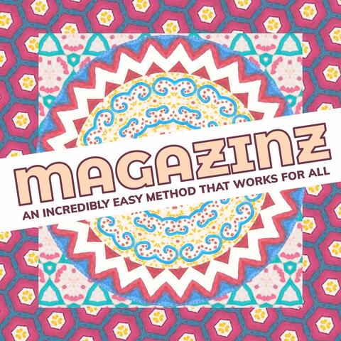 Magizinz: an Incredibly Easy Method That Works for All