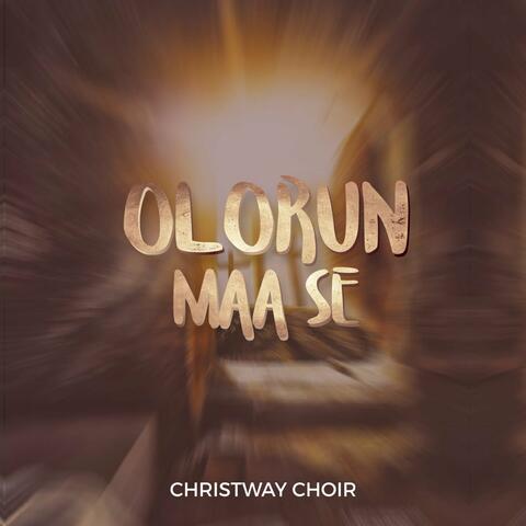Olorun Maa Se