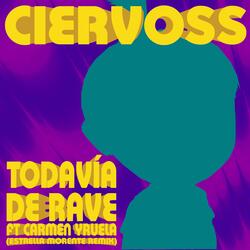 Todavía de Rave