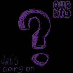What's Going On?