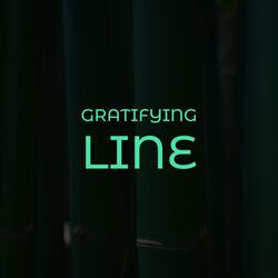 Gratifying Line