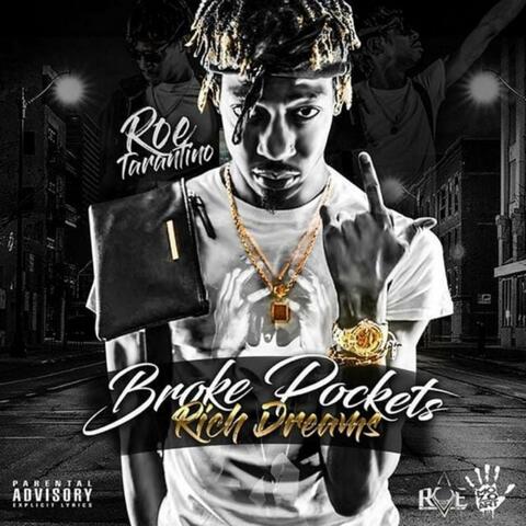 Broke Pockets Rich Dreams