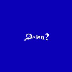 Are You?