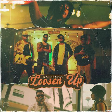 Loosen Up