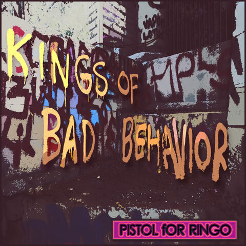 Kings Of Bad Behavior