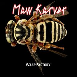 Wasp Factory