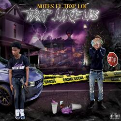 Trap Like Us