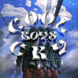 Cool Boys Cry