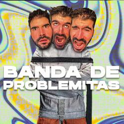 BANDA DE PROBLEMITAS
