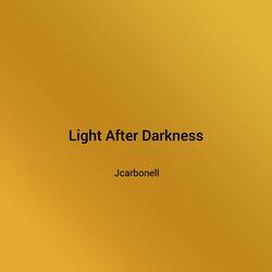 Light After Darkness
