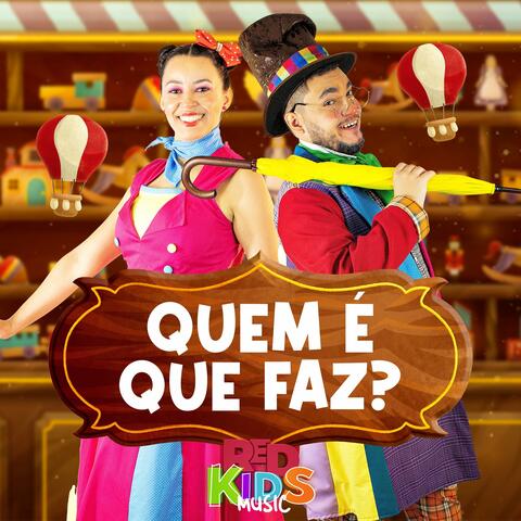 Quem É Que Faz?