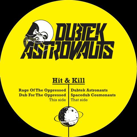 Rage of the Oppressed / Dubtek Astronauts 12"