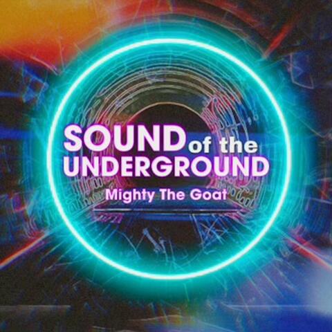 Sound of the Undergroumd
