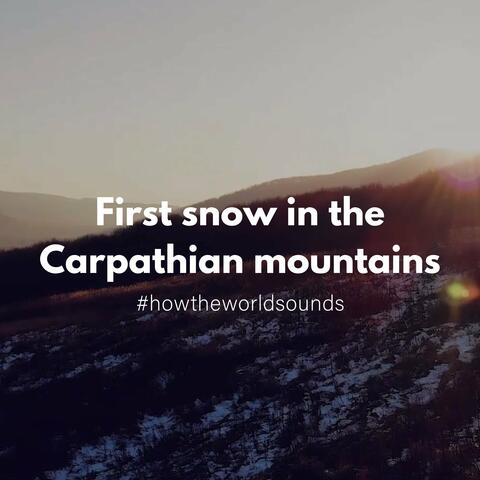 First Snow in the Carpathian Mountains